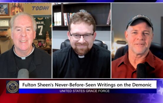 Grace Force Podcast Episode 368 – Fulton Sheen’s Never-Before-Seen Writings on the Demonic