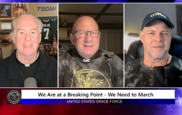 Grace Force Podcast Episode 370 – We Are at a Breaking Point – We Need to March!