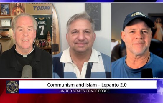 Grace Force Podcast Episode 371 – Communism and Islam – Lepanto 2.0